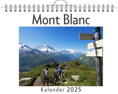 Mont Blanc - (Wandkalender 2025, Kalender DIN A4 quer, Monatskalender im Querformat mit Kalendarium, das perfekte Geschenk) von FlipFlop
