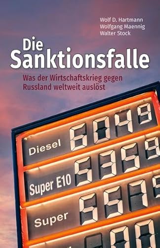 Die Sanktionsfalle: Was der Wirtschaftskrieg gegen Russland auslöst