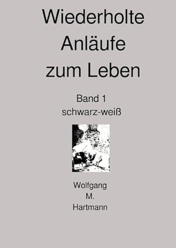Wiederholte Anläufe zum Leben Band 1 von epubli