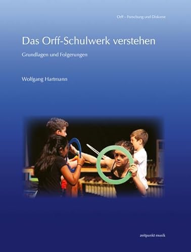 Das Orff-Schulwerk verstehen: Grundlagen und Folgerungen (zeitpunkt musik) von Reichert, L
