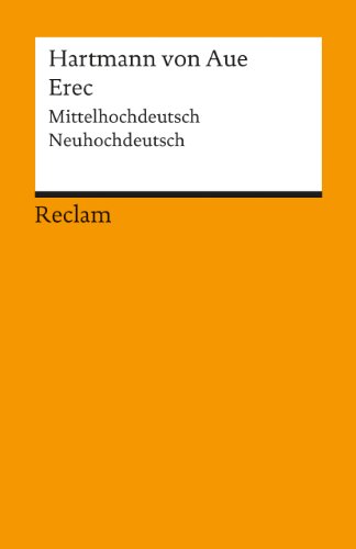 Erec: Mittelhochdeutsch/Neuhochdeutsch (Reclams Universal-Bibliothek)