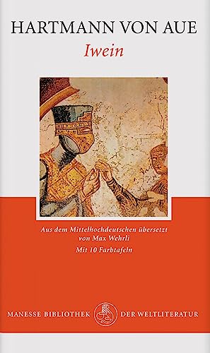 Iwein: Mittelhochdtsch.-Neuhochdtsch. von Manesse Verlag