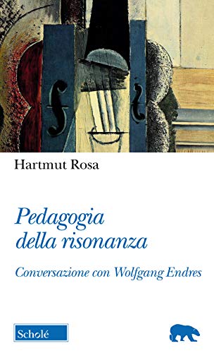 Pedagogia della risonanza. Conversazione con Wolfgang Endres (Orso blu)