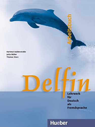 Delfin. Lehrwerk für Deutsch als Fremdsprache. Arbeitsbuch, Gesamtband.