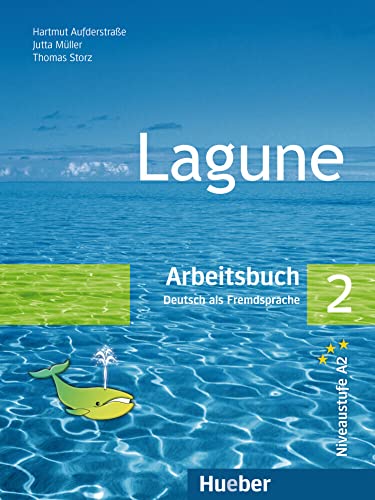 Lagune 2: Deutsch als Fremdsprache / Arbeitsbuch von Hueber