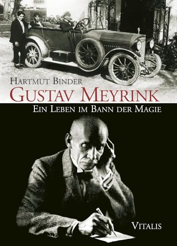 Gustav Meyrink: Ein Leben im Bann der Magie von VITALIS