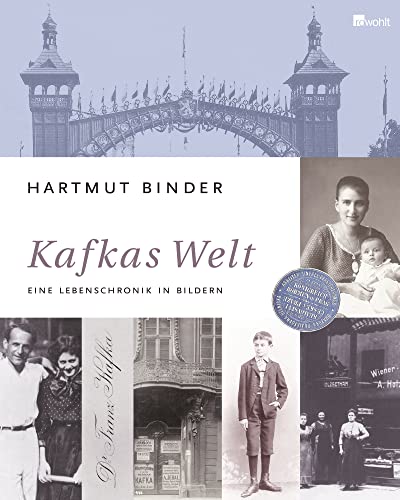 Kafkas Welt: Eine Lebenschronik in Bildern Kafkas Welt: Eine Lebenschronik in Bildern