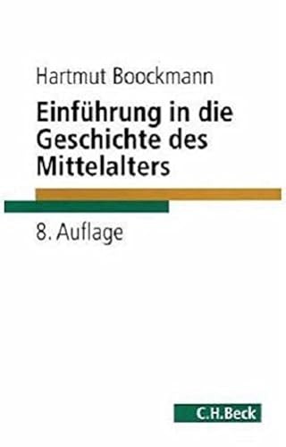 Einführung in die Geschichte des Mittelalters (C. H. Beck Studium) von Beck C. H.