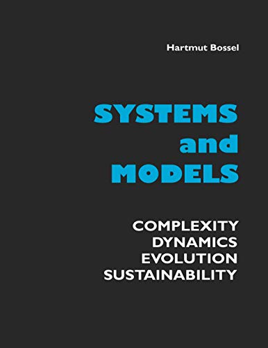 Systems and Models: Complexity, Dynamics, Evolution, Sustainability
