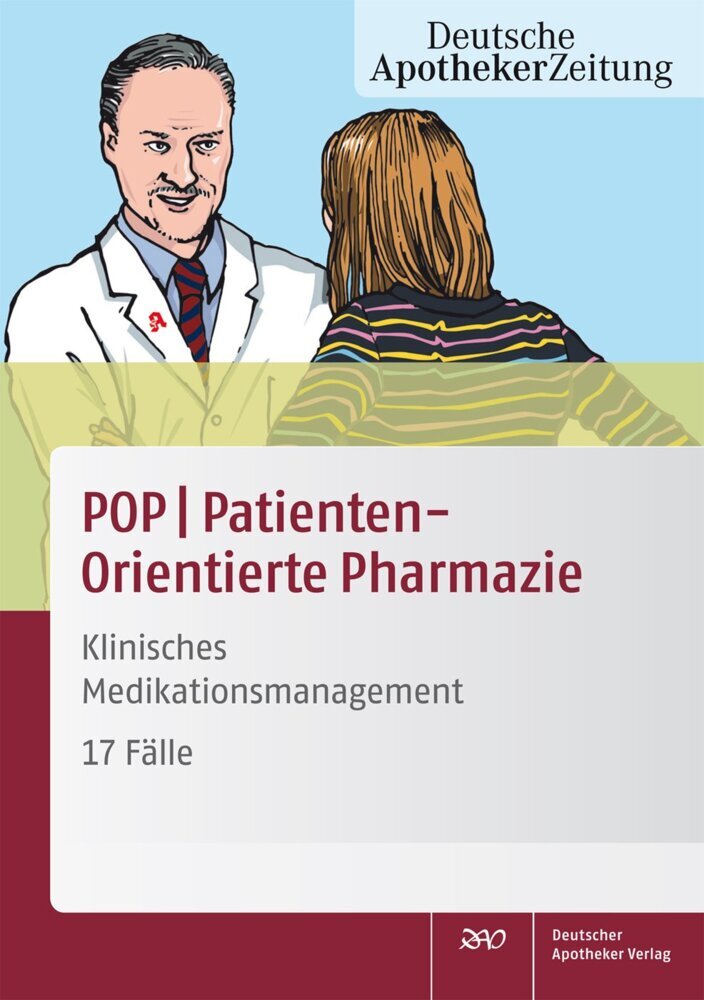 POP PatientenOrientierte Pharmazie. Bd.1 von Deutscher Apotheker Verlag