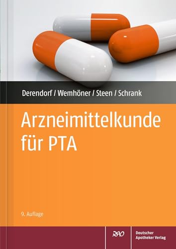 Arzneimittelkunde für PTA von Deutscher Apotheker Vlg