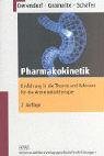 Pharmakokinetik: Einführung in die Theorie und Relevanz für die Arzneimitteltherapie von Wissenschaftliche Verlagsgesellschaft