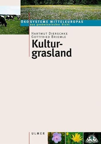 Kulturgrasland: Studienausgabe. (Ökosysteme Mitteleuropas aus geobotanischer Sicht) von Ulmer Eugen Verlag
