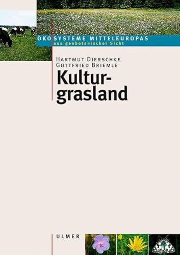 Kulturgrasland - (Ökosysteme Mitteleuropas aus geobotanischer Sicht) von Ulmer Eugen Verlag