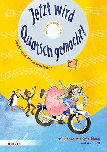 Jetzt wird Quatsch gemacht!: Spaß- & Mitmachlieder