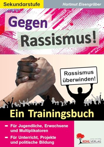 Gegen Rassismus!: Ein Trainingsbuch