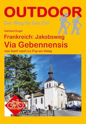 Frankreich: Jakobsweg Via Gebennensis: von Genf nach Le Puy-en-Velay (Der Weg ist das Ziel)