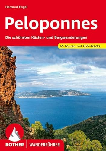Peloponnes: Die schönsten Küsten- und Bergwanderungen. 45 Touren. Mit GPS-Tracks (Rother Wanderführer) von Bergverlag Rother