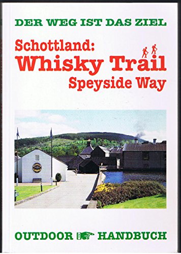 Schottland: Whisky Trail. Speyside Way