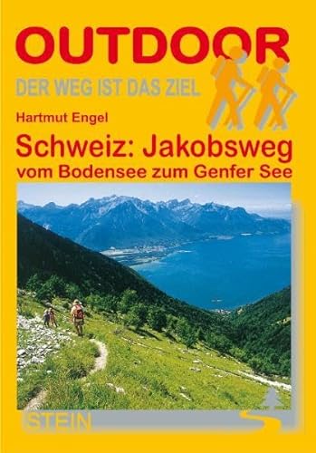Schweiz: Jakobsweg vom Bodensee zum Genfer See: Vom Bodensee zum Genfer See (OutdoorHandbuch)