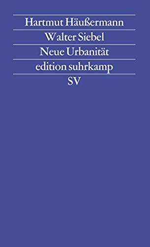 Neue Urbanität (edition suhrkamp) von Suhrkamp Verlag