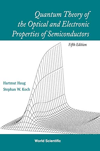 Quantum Theory Of The Optical And Electronic Properties Of Semiconductors (5Th Edition)