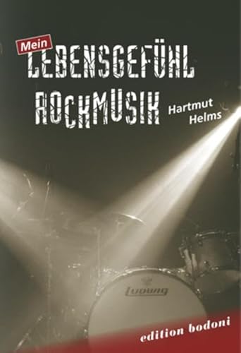 Mein Lebensgefühl Rockmusik von edition bodoni