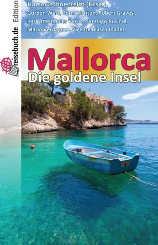 Mallorca - die goldene Insel von CreateSpace Independent Publishing Platform