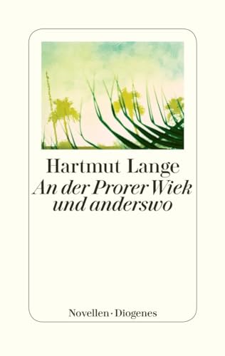 An der Prorer Wiek und anderswo: Novellen