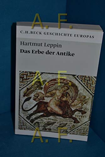 Das Erbe der Antike: Originalausgabe (Beck'sche Reihe)