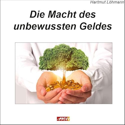 Die Macht des unbewussten Geldes