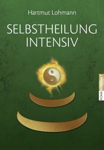 Selbstheilung intensiv (Kompakt) von Koha-Verlag GmbH
