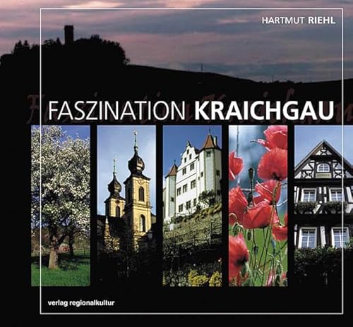 Faszination Kraichgau von verlag regionalkultur