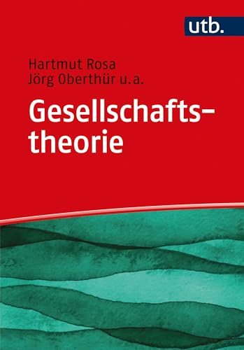 Gesellschaftstheorie Gesellschaftstheorie von UTB GmbH