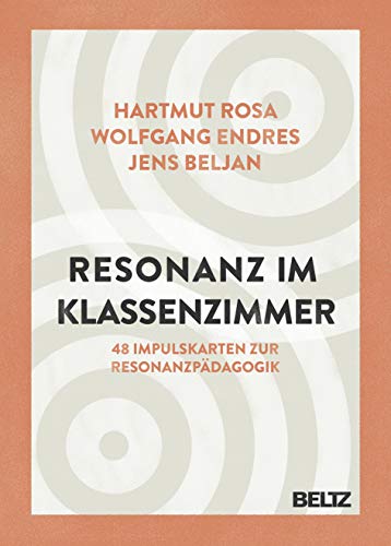 Resonanz im Klassenzimmer: 48 Impulskarten zur Resonanzpädagogik mit 16-seitigem Booklet Resonanz im Klassenzimmer: 48 Impulskarten zur Resonanzpädagogik mit 16-seitigem Booklet