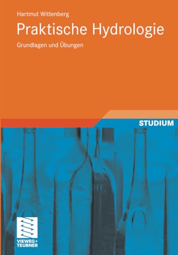 Praktische Hydrologie: Grundlagen und Übungen