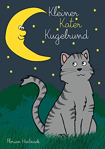 Kleiner Kater Kugelrund: Tierische Gutenachtgeschichten
