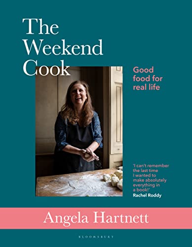The Weekend Cook: Good Food for Real Life von Bloomsbury