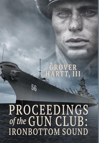 Ironbottom Sound (Proceedings of the Gun Club) von FriesenPress