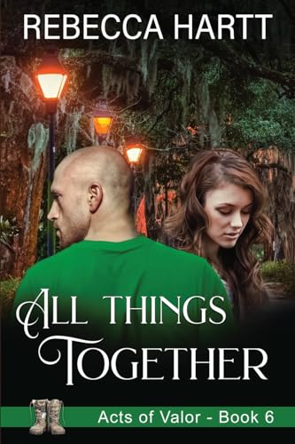 All Things Together: Christian Romantic Suspense (Acts of Balor, 6, Band 6)