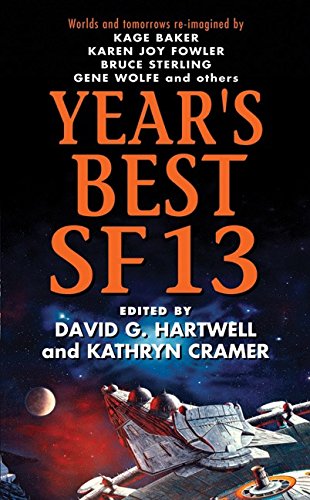 Year's Best SF 13 (Year's Best SF Series, 13, Band 13)