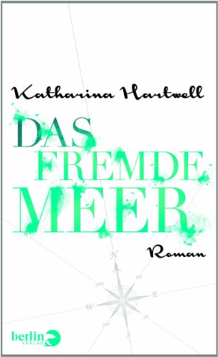 Das Fremde Meer: Roman Das Fremde Meer: Roman