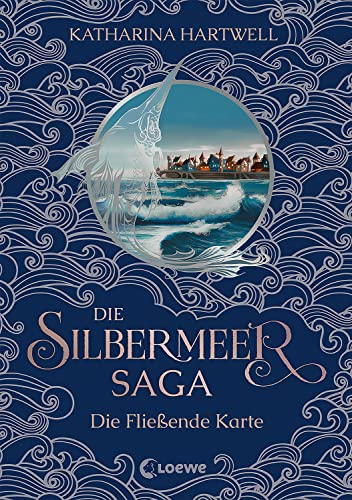 Die Silbermeer-Saga (Band 2) - Die Fließende Karte: Zweiter Band des bildgewaltigen Nordic-Fantasy-Epos