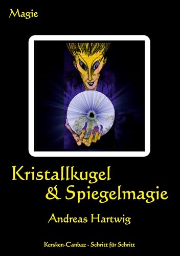 Kristallkugel & Spiegelmagie