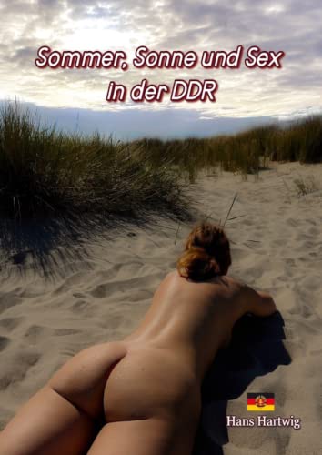 Sommer, Sonne und Sex in der DDR von Neopubli GmbH