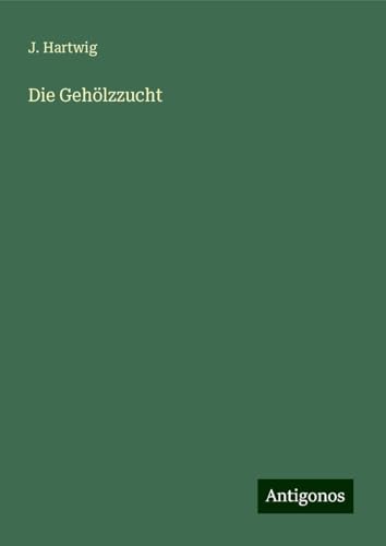 Die Gehölzzucht