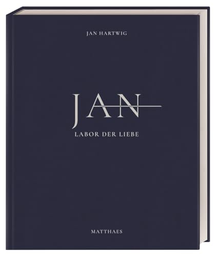 JAN: Labor der Liebe. Die Sterneküche von Jan Hartwig von Novisit
