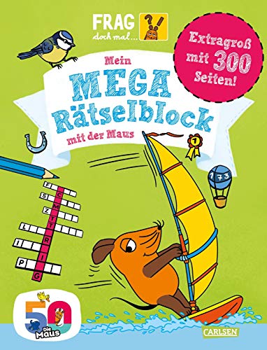 Frag doch mal ... die Maus: Mein Mega-Rätselblock mit der Maus: ab 7 Jahren Frag doch mal ... die Maus: Mein Mega-Rätselblock mit der Maus: ab 7 Jahren