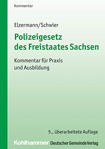 Polizeigesetz des Freistaates Sachsen: Kommentar für Praxis und Ausbildung