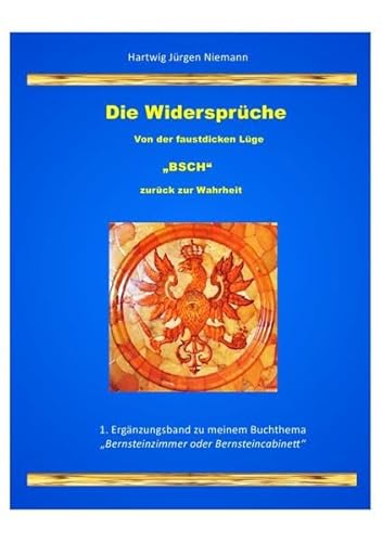 Die Widersprüche: Von der Faustdicken Lüge: Auf der Suche nach der Wahrheit